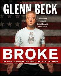 Broke: The Plan to Restore Our Trust, Truth, and Treasure