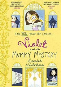 Violet and the Mummy Mystery (4) (Violet Investigates)