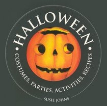 Halloween: Costumes, Parties, Activities, Recipes (1000 Hints, Tips and Ideas)