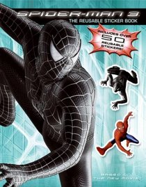 Spider-Man 3: The Reusable Sticker Book