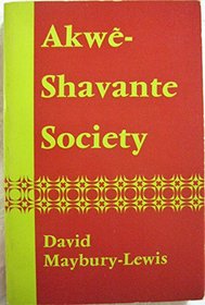 Akwe-Shavante Society: Social Organization of a Brazilian Tribe