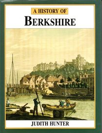 A History of Berkshire (Darwen County History Series)