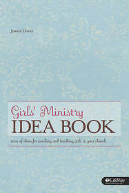Girl's Ministry Idea Book -- Jimmie Davis LifeWay Press