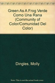 Green As A Frog Verde Como Una Rana (Community of Color/Comunidad Del Color) (Spanish Edition)