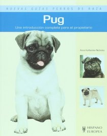 Pug. Nuevas guias perros de raza (Spanish Edition)