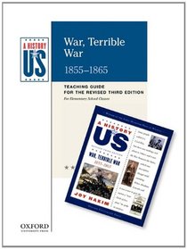 War, Terrible War: Elementary Grades Teaching Guide, A History of US Book 6