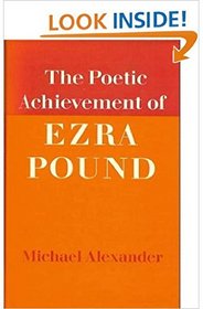 The Poetic Achievement of Ezra Pound