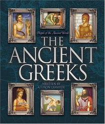 The Ancient Greeks (People of the Ancient World)