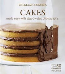 Williams-Sonoma Mastering: Cakes, Frostings & Fillings (Williams Sonoma Mastering)