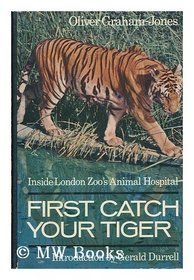 First catch your tiger