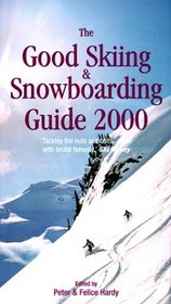 The Good Skiing and Snowboarding Guide 2000 (Good Skiing & Snowboarding Guide)