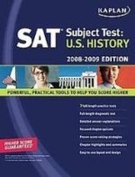 Kaplan Sat Subject Test: U.s. History, 2008-2009 (Kaplan Sat U. S. History)