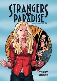 Strangers In Paradise Pocket Book 6 (Strangers in Paradise (Graphic Novels))