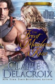 The Frost Maiden's Kiss (The True Love Brides) (Volume 3)