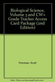 Biological Science, Volume 3 and CW+ Grade Tracker Access Card Package (2nd Edition)