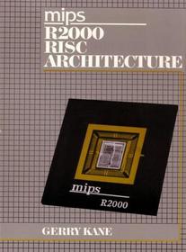 MIPS R2000 RISC Architecture