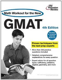 Math Workout for the New GMAT, 4th Edition: Revised and Updated for the New GMAT (Graduate School Test Preparation)