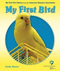 My First Bird (My First Pet Library)