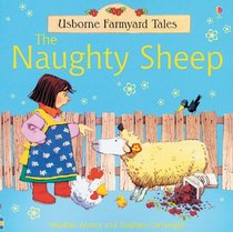 The Naughty Sheep (Farmyard Tales Readers)
