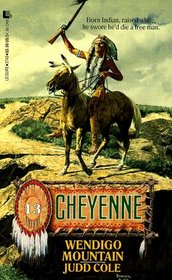 Wendigo Mountain (Cheyenne, No 13)