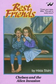 Chelsea and the Alien Invasion (Best Friends, Bk 14)