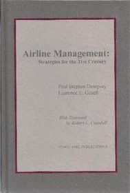 Airline Management, Strategies for the 21st Century