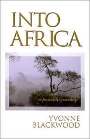 Into Africa : A Personal Journey