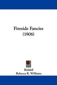 Fireside Fancies (1906)