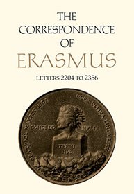 The Correspondence of Erasmus: Letters 2204-2356 (August 1529-July 1530) (Collected Works of Erasmus)