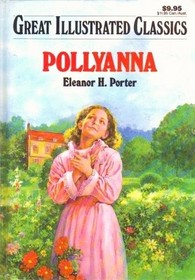 Pollyanna, Great Illustrated Classics