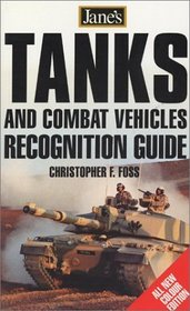Jane's Tanks and Combat Vehicles Recognition Guide, 3e (Jane's Tank  Combat Vehicle Recognition Guide)