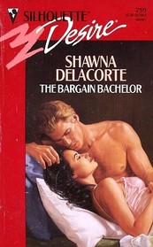 The Bargain Bachelor (Silhouette Desire, No 759)