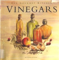 Vinegars (The Gourmet Kitchen)