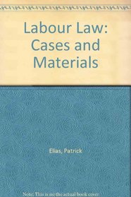 Labour Law: Cases and Materials