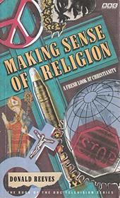 Making Sense of Religion: A Fresh Look at Christianity