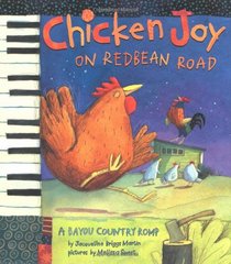 Chicken Joy on Redbean Road: A Bayou Country Romp