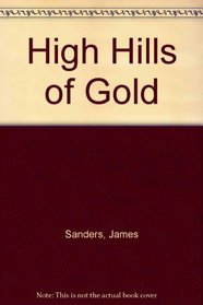 High Hills of Gold