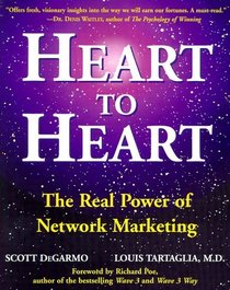 Heart to Heart : The Real Power of Network Marketing