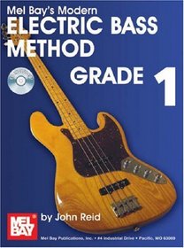 Mel Bay presents Modern Electric Bass Method Grade 1 (Modern Method)