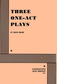 Three One Act Plays.