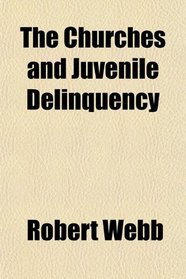 The Churches and Juvenile Delinquency