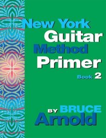 New York Guitar Method Primer: Bk. 2