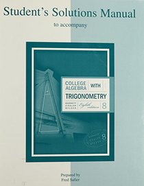 College Algebra With Trigonometry Student Solutions Manual