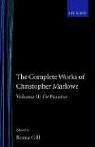 The Complete Works of Christopher Marlowe: Dr. Faustus (Complete Works of Christopher Marlowe)