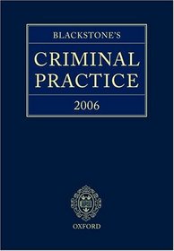 Blackstone's Criminal Practice 2006