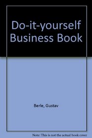 The Do-It-Yourself Business Book