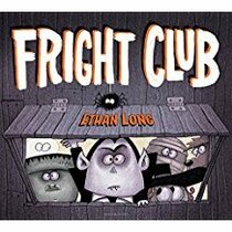 Fright Club (Ethan Long Presents Fright Club)