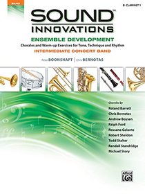 Sound Innovations for Concert Band -- Ensemble Development: B-Flat Clarinet 1 (Sound Innovations Series for Band)