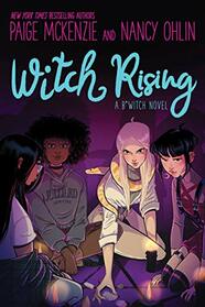 Witch Rising (B*WITCH, 2)