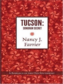Tucson: Sonoran Secret